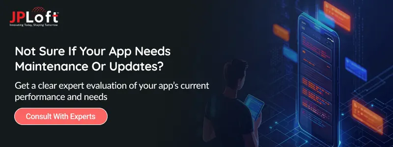 Not Sure If Your App Needs Maintenance Or Updates